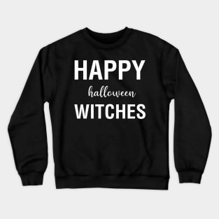 Happy Halloween Witches Crewneck Sweatshirt